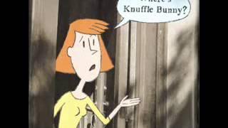 Knuffle Bunny: A Cautionary Tale